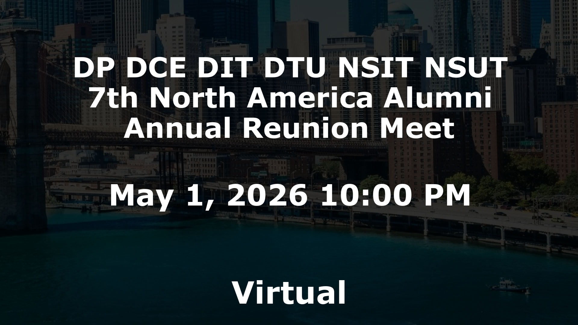 DP DCE DIT DTU NSIT NSUT 7th North America Alumni Annual Reunion Meet event image